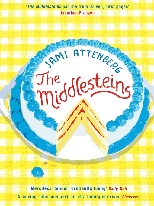 Title details for The Middlesteins by Jami Attenberg - Available